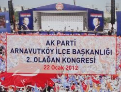 22.01.2012 / AK Parti Arnavutköy İlçe Başkanlığı 2. Olağan Kongresi